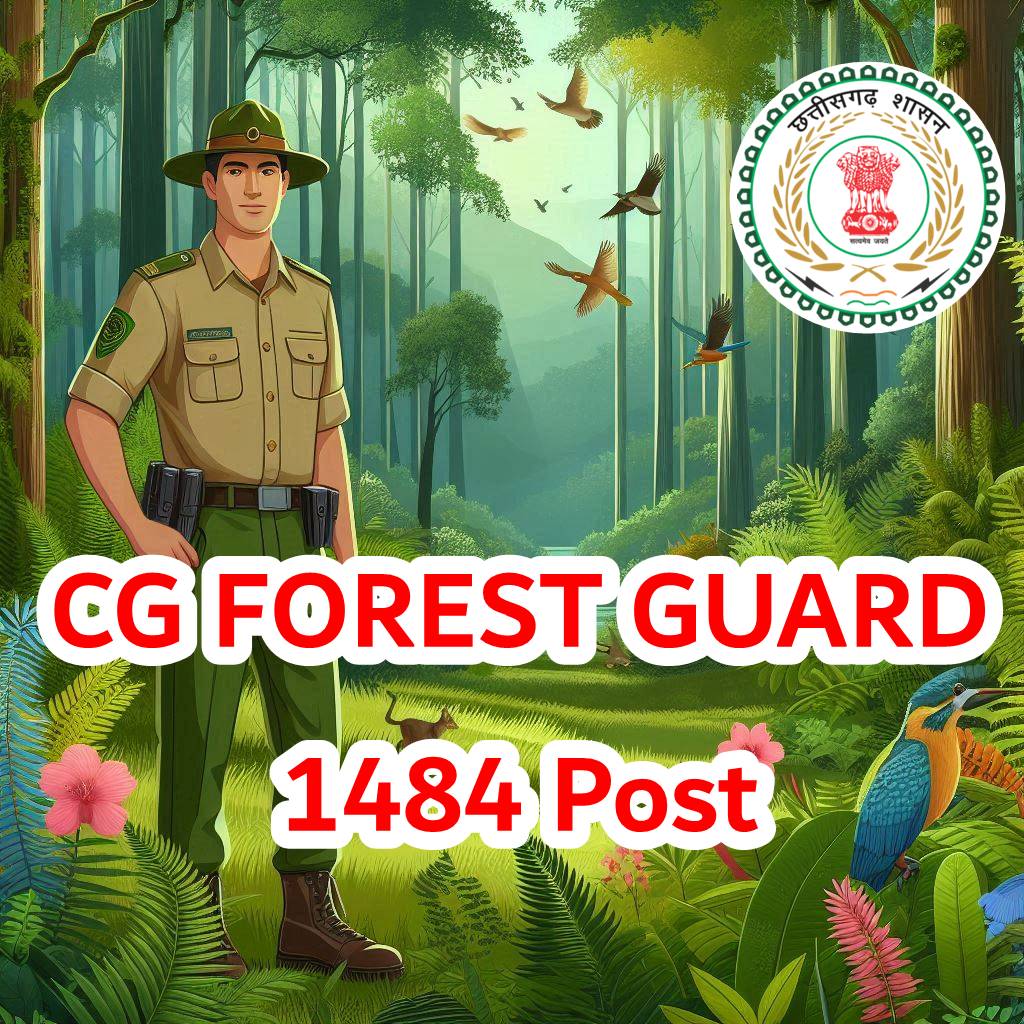 CG Forest Guard Recruitment 2024: Direct Recruitment for 1484 Posts