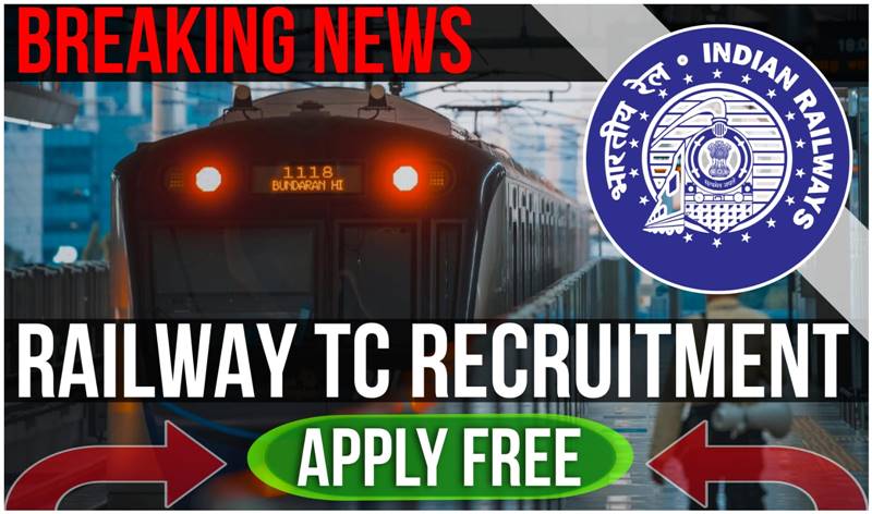 Railway TC Recruitment