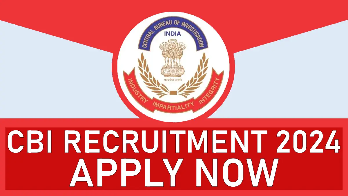 CBI Recruitment 2024